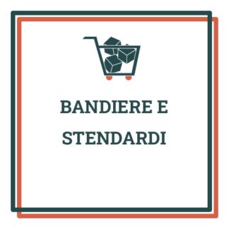 BANDIERE / STENDARDI